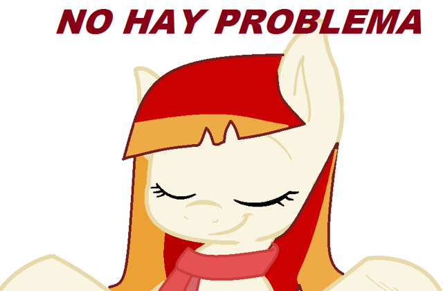 Imagen - No HAY PROBLEMA.png | Wiki Mi Pequeño Pony: Fan Labor | FANDOM