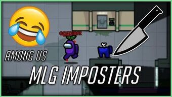 Among Us Mlg Parody Wikia Fandom