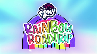 My Little Pony Rainbow Roadtrip My Little Pony Friendship Is