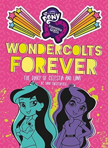Wondercolts Forever: The Diary of Celestia and Luna  My 