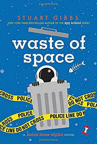 stuart gibbs waste of space stuart gibbs waste of space
