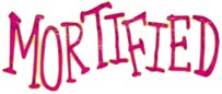 Mortified WIKI