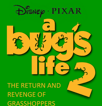 A Bug S Life 2 The Return And Revenge Of Grasshoppers 2021