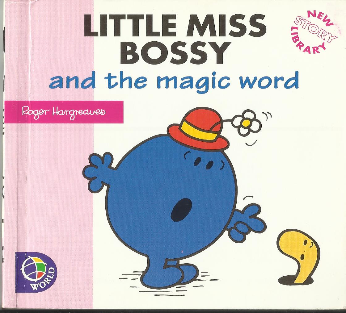 Little Miss Bossy and the Magic Word Mr Men Wiki