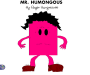 Mr. Humongous