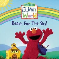 Elmo S World Reach For The Sky Muppet Wiki Fandom
