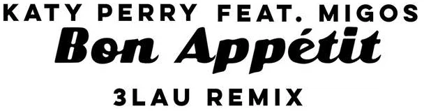 Bon Appetit 3lau Remix Musip Wiki Fandom bon appetit 3lau remix musip wiki