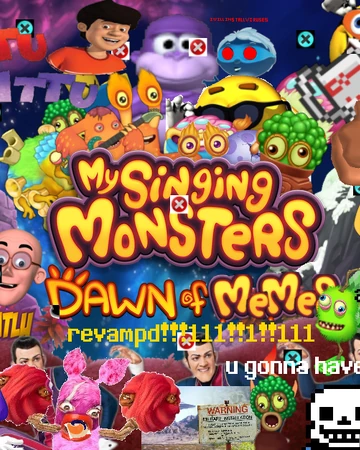 My Singing Monsters Dawn Of Memes My Singing Monsters Ideas
