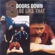 3 Doors Down Be Like That cover