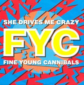 Fine Young Cannibals She Drives Me Crazy The Real American Top