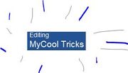 Editing MyCool Tricks