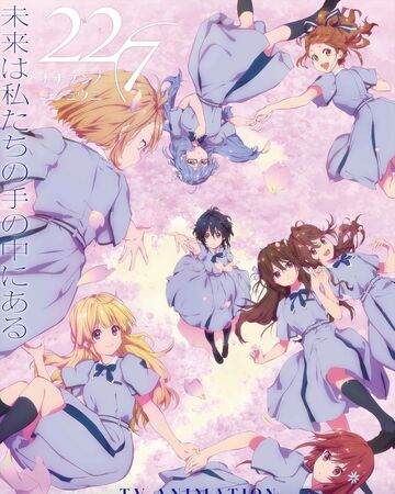 22 7 Anime 22 7 Wiki Fandom