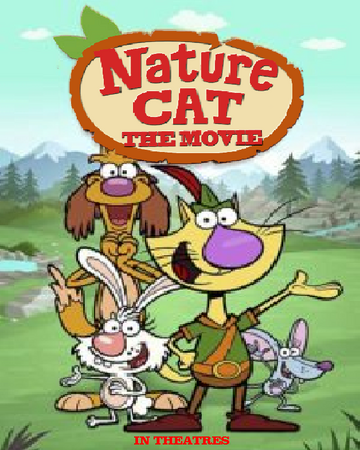 Nature Cat The Movie Nature Cat Fanon Wikia Fandom