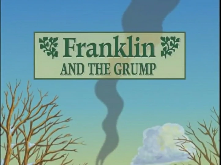 Franklin And The Grump Nelvana Wiki Fandom