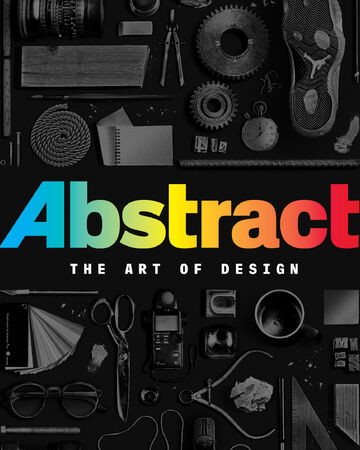 Abstract The Art Of Design Netflix Wiki Fandom