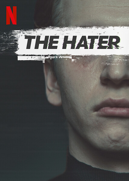 The Hater | Netflix Wiki | Fandom