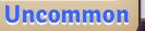 Uncommon Banner