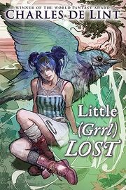 Little Grrl Lost (Newford -20) by Charles de Lint