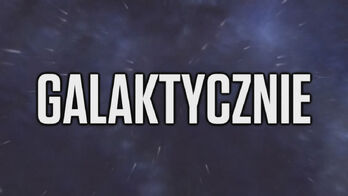GALAKTYCZNIE