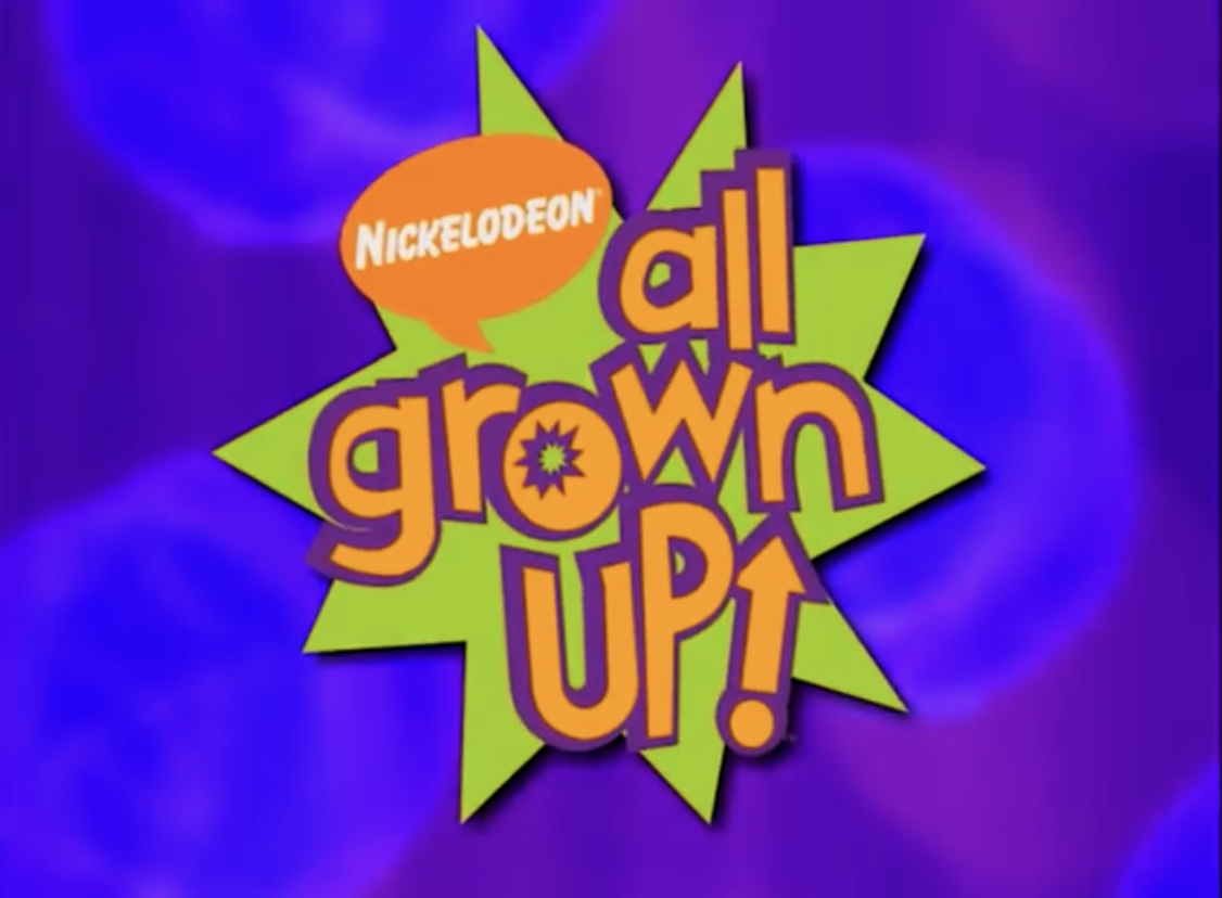 All Grown Up! Nickelodeon Fandom
