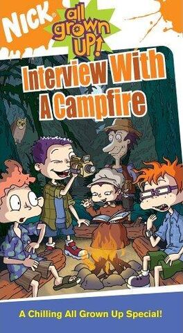 File:AllGrownUpVHS InterviewWithACampfire.jpg