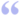 Cquote1