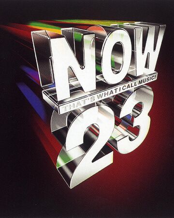 Now That S What I Call Music 23 Now That S What I Call Music Wiki Fandom