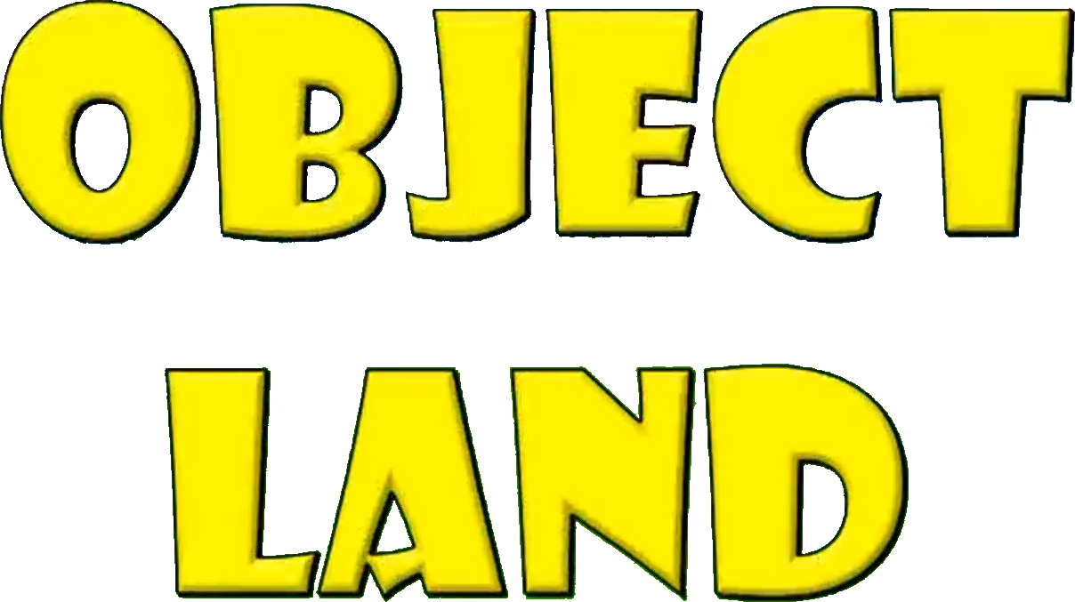 Object Land (original series) | Object Land (Reloaded) Wiki | Fandom