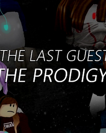 The Last Guest 2 The Prodigy Oblivoushd Wiki Fandom - the last guest roblox game 2 0 tynker