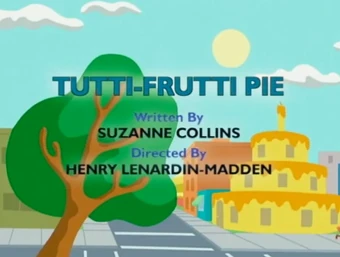 Tutti Frutti Pie Oswald Wiki Fandom