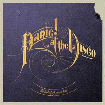 The Ballad Of Mona Lisa Panic At The Disco Wiki Fandom