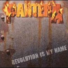 Revolution Is My Name Song Pantera Wiki Fandom