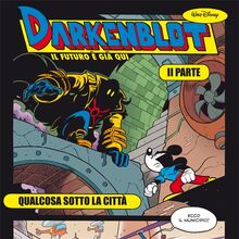 Darkenblot Il Futuro E Gia Qui Paperpedia Wiki Fandom