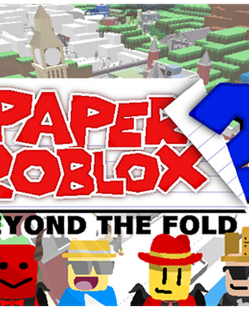 Paper Roblox 2 Beyond The Fold Paper Roblox Wikia Fandom - playing the 1x1x1x1 map roblox