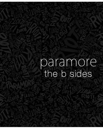 The B Sides Paramore Wiki Fandom