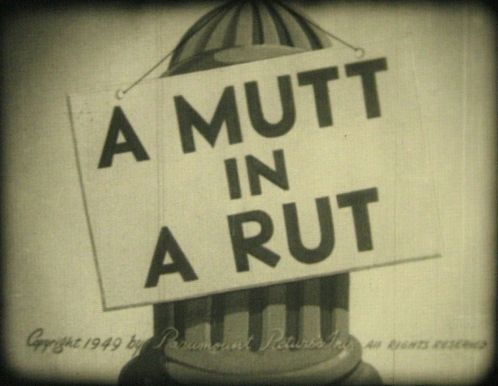 A Mutt in a Rut Paramount Cartoons Wiki Fandom
