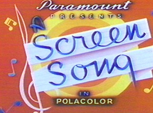 Screen Songs | Paramount Cartoons Wiki | FANDOM powered by Wikia