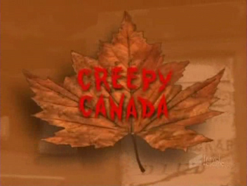 Creepy Canada intertitle