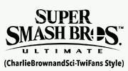 Super Smash Bros. Ultimate (CharlieBrownandSci-TwiFans Style) Title