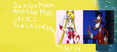 Sailor Moon and the Mad Jack 1.