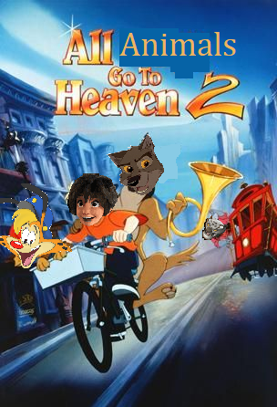 All Animals go to Heaven 2 (Blurhulur) | The Parody Wiki | Fandom