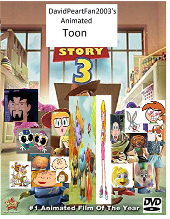 Animated Toon Story 3 Davidpeartfan2003 Style The Parody Wiki