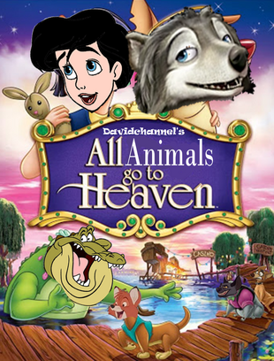 All Animals Go to Heaven (1989) (Davidchannel's Version) Poster