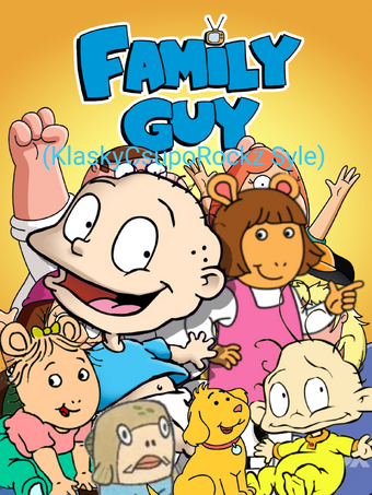 Family Guy Klaskycsuporockz Style The Parody Wiki Fandom