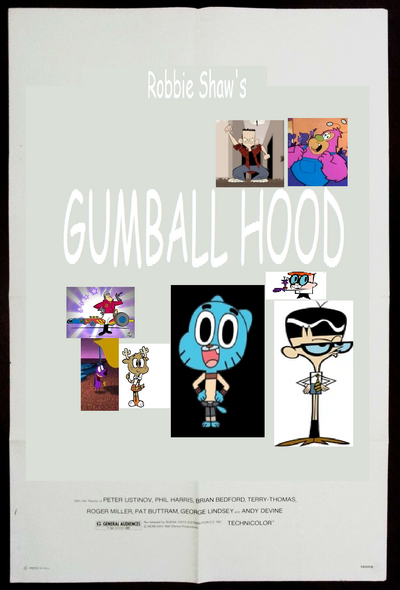 Robbie Shaw's Posters Part 33 - Gumball Hood