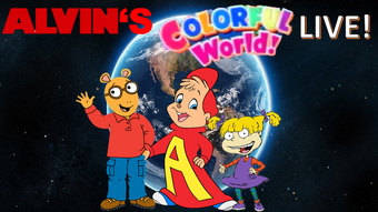 Alvin S Colorful World Live The Parody Wiki Fandom