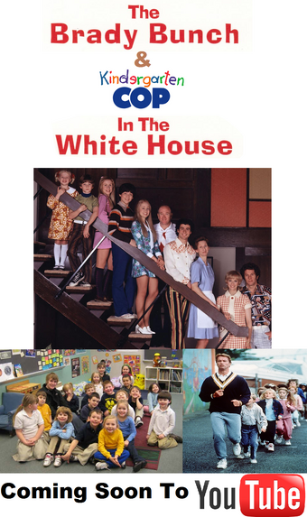 The Brady Bunch Kindergarten Cop In The White House The Parody