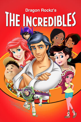 The Incredibles (Dragon Rockz Style)