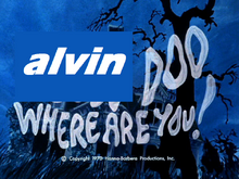 Alvin doo where are you