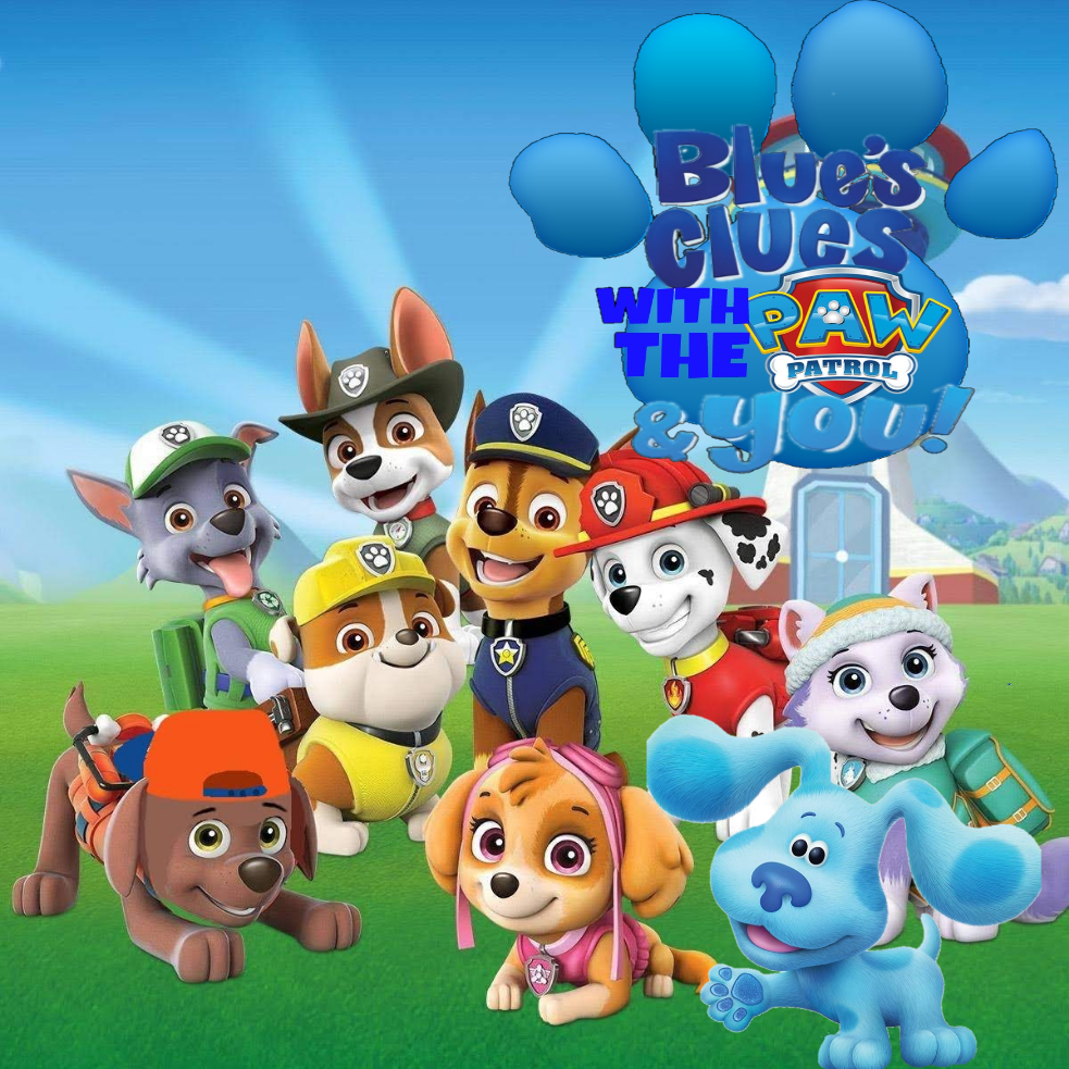 PAW Patrol  Blue Clues & You